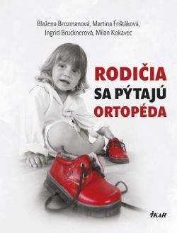 Ortopédi odpovedajú rodičom. Rady a tipy