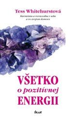 Všetko o pozitívnej energii